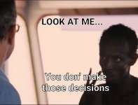 You don't make those decisions.jpg